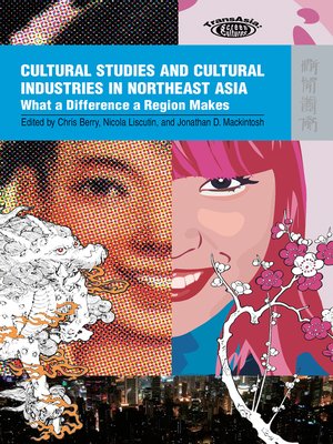 cover image of Cultural Studies and Cultural Industries in Northeast Asia